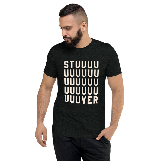 STUUUUUUVER Tri-Blend T-Shirt