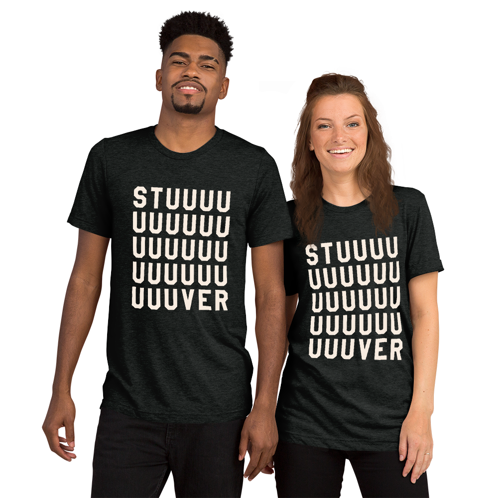 STUUUUUUVER Tri-Blend T-Shirt