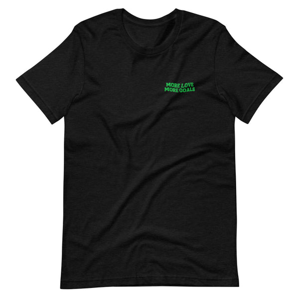 More Love, More Goals Short-Sleeve Unisex T-Shirt