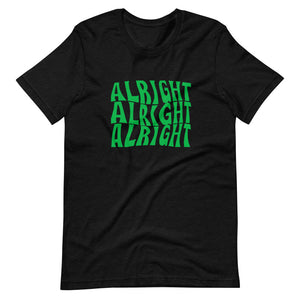 Alright, Alright, Alright - Short-Sleeve Unisex T-Shirt