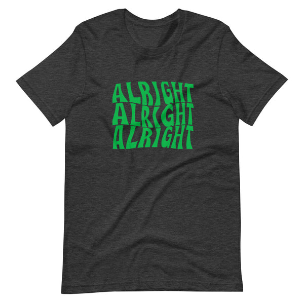 Alright, Alright, Alright - Short-Sleeve Unisex T-Shirt