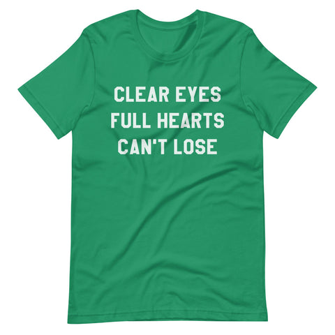Clear Eyes, Full Hearts, Can't Lose Green - Short-Sleeve Unisex T-Shirt