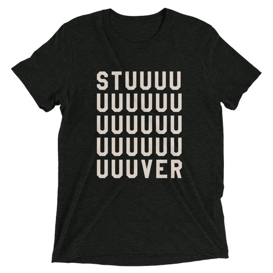 STUUUUUUVER Tri-Blend T-Shirt