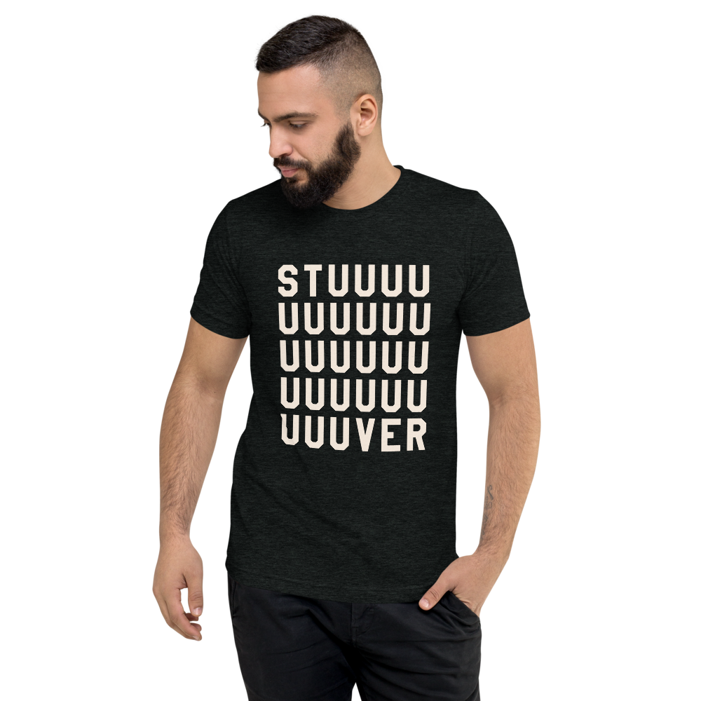 STUUUUUUVER Tri-Blend T-Shirt