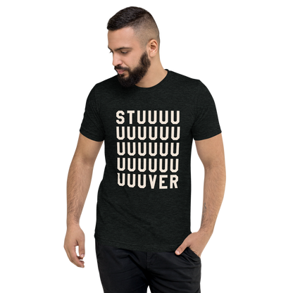 STUUUUUUVER Tri-Blend T-Shirt
