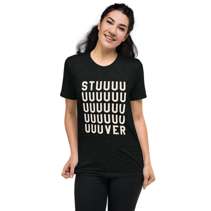 STUUUUUUVER Tri-Blend T-Shirt