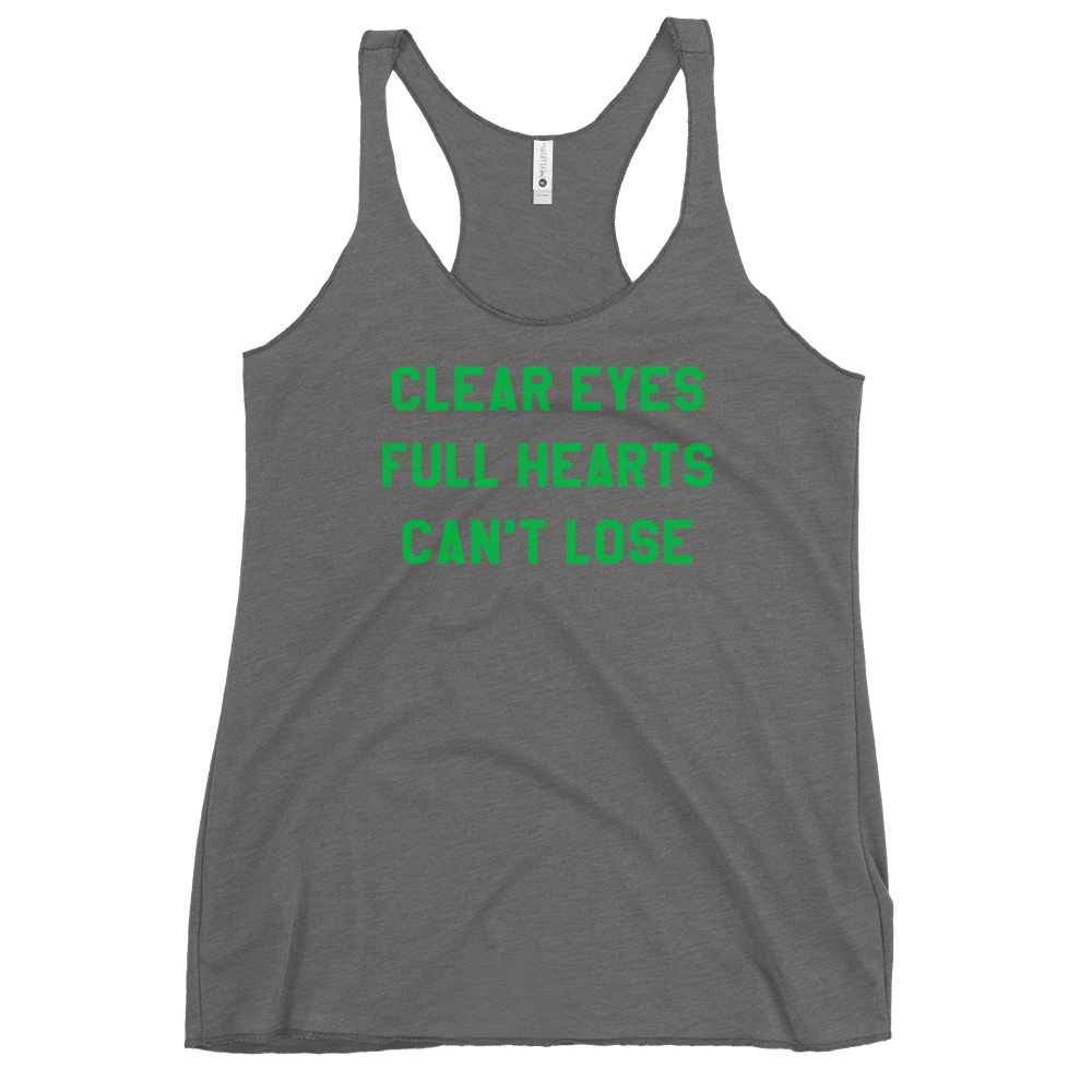 Clear Eyes, Full Hearts, Can't Lose Racerback Tank