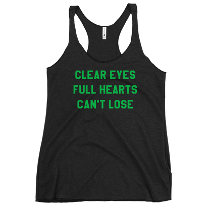 Clear Eyes, Full Hearts, Can't Lose Racerback Tank