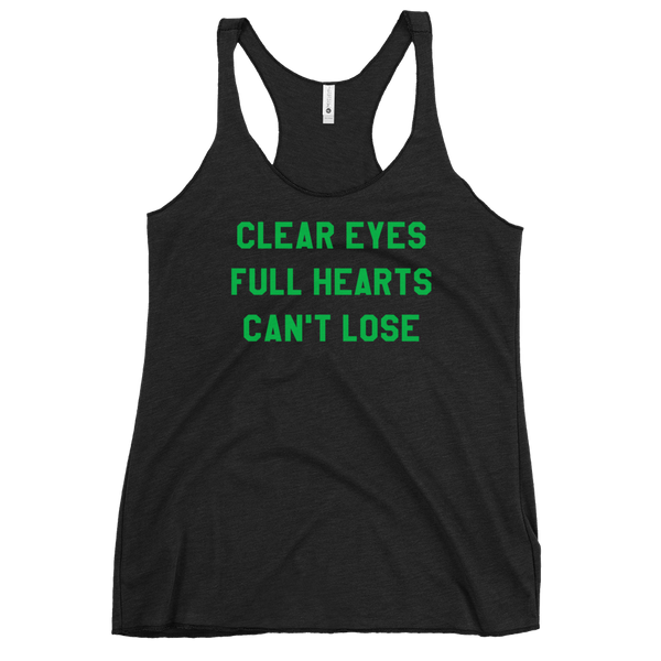 Clear Eyes, Full Hearts, Can't Lose Racerback Tank