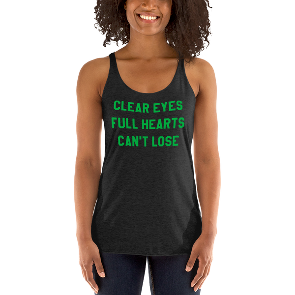 Clear Eyes, Full Hearts, Can't Lose Racerback Tank